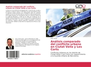 Análisis comparado del conflicto urbano en Ciutat Vella y Les Corts - Cover
