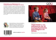 Televisión y su Influencia en el Comportamiento Psicológico en Niños