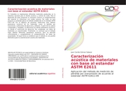 Caracterización acústica de materiales con base al estandar ASTM E2611 - Cover