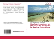 Niveles de metales en las zonas de playas de la Guajira Colombiana