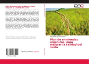Plan de enmiendas orgánicas, para mejorar la calidad del suelo