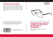Comparación entre la cirugía de cataratas secuencial e inmediata - Cover