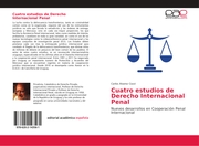 Cuatro estudios de Derecho Internacional Penal