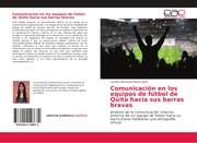 Comunicación en los equipos de fútbol de Quito hacia sus barras bravas - Cover