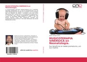 MUSICOTERAPIA SINÉRGICA en Neonatología.