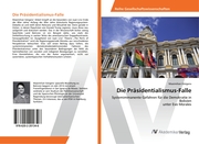 Die Präsidentialismus-Falle - Cover