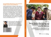 Social-Media-Marketing und Customer-Insights durch Internet-Memes - Cover
