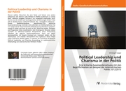 Political Leadership und Charisma in der Politik