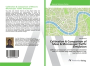 Calibration & Comparison of Meso & Microscopic Traffic Simulation