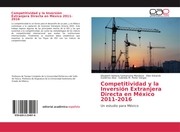 Competitividad y la Inversión Extranjera Directa en México 2011-2016 - Cover