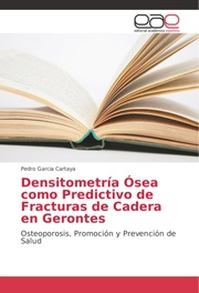 Densitometría Ósea como Predictivo de Fracturas de Cadera en Gerontes - Cover