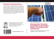 Evaluación Técnica Económica De Techo Solar En Instalación Comercial
