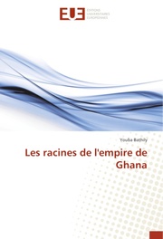 Les racines de l'empire de Ghana