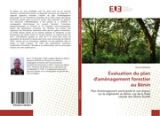 Évaluation du plan d'aménagement forestier au Bénin - Cover