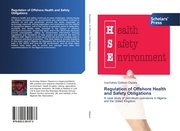 Regulation of Offshore Health and Safety Obligations