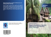 Rapid Urbanization, Squatter Settlements and Housing Policy Interface