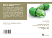 Nematicidal and antimicrobial evaluation of extracts and nanoparticles
