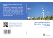 Doubly-Fed Induction Generator Based Wind Turbines