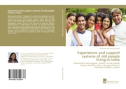Experiences and support systems of old people living in India