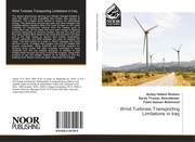 Wind Turbines Transporting Limitations in Iraq