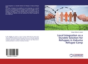 Local Integration as a Durable Solution for Refugees in Kakuma Refugee Camp