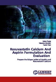 Rosuvastatin Calcium And Aspirin Formulation And Evaluation