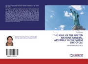 The Role of the United Nations General Assembly in the Norm Life-cycle - Cover