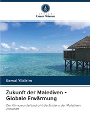 Zukunft der Malediven - Globale Erwärmung