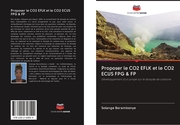 Proposer le CO2 EFLK et le CO2 ECUS FPG & FP
