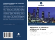 Malaysische akademische Leistungen in Singapur verstehen