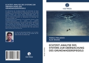 ECHTZEIT-ANALYSE DES SYSTEMS ZUR ÜBERWACHUNG DES GRUNDWASSERSPIEGELS - Cover