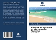 Anatomie der Nachfrage im internationalen Tourismus - Cover