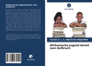 Afrikanische Jugend bereit zum Aufbruch - Cover