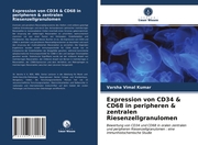 Expression von CD34 & CD68 in peripheren & zentralen Riesenzellgranulomen