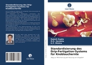 Standardisierung des Drip-Fertigation-Systems für Knoblauchernte - Cover