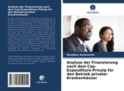 Analyse der Finanzierung nach dem Cap-Expenditure-Prinzip für den Betrieb privat