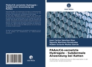 PAAm/CA-vernetzte Hydrogele - Subdermale Anwendung bei Ratten - Cover