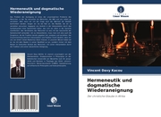 Hermeneutik und dogmatische Wiederaneignung - Cover