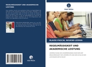 REGELMÄSSIGKEIT UND AKADEMISCHE LEISTUNG - Cover
