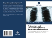 Prävention und Orientierung bei der Tuberkulosebehandlung - Cover