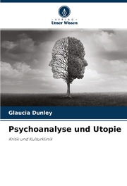 Psychoanalyse und Utopie