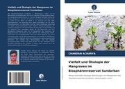 Vielfalt und Ökologie der Mangroven im Biosphärenreservat Sundarban