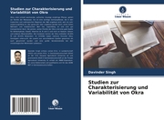 Studien zur Charakterisierung und Variabilität von Okra