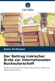 Der Beitrag irakischer Ärzte zur internationalen Buchautorschaft - Cover
