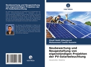 Neubewertung und Neugestaltung von eigenständigen Projekten der PV-Solarbeleuchtung