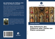 Das Geheimnis des Füllhorns aller Tische von Pietro Lorenzetti - Cover