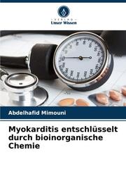 Myokarditis entschlüsselt durch bioinorganische Chemie - Cover