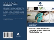 Helicobacter Pylori und Darmparasiten und ihre Risikofaktoren