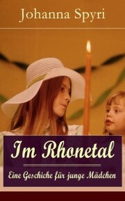 Im Rhonetal - Eine Geschiche für junge Mädchen - Cover