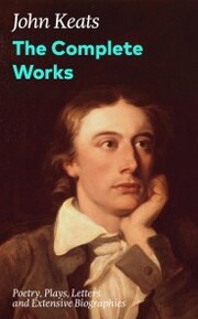 The Complete Works: Poetry, Plays, Letters and Extensive Biographies - Cover